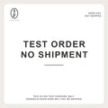 Test order, no shipment